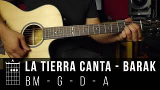 Tutorial  La tierra canta  Barak  Guitarra Acústica Acordes [upl. by Bedelia932]