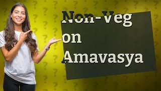 Can we eat non veg on Amavasya [upl. by Deragon]