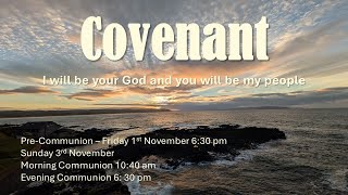 1st November Covenant  God Pursues PreCommunion [upl. by Burkhardt78]