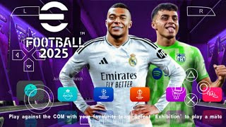 eFOOTBALL PES 2025 PPSSPP CAMERA PS5 ANDROID OFFLINE NEW KITS 202425 REAL FACES amp LATEST TRANSFERS [upl. by Eveam]