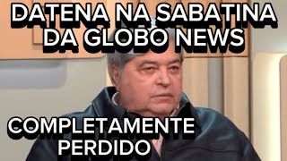 DATENA TODO ENROLADO NA SABATINA DA GLOBO NEWS [upl. by Raimes]