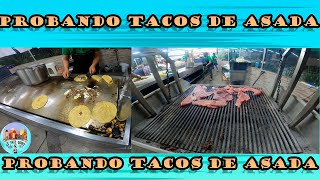 ¡¡¡¡¡PROBANDO TACOS DE CARNE ASADA ESTILO SINALOA [upl. by Appleton935]