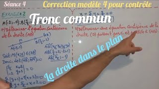 la droite dans le plan seance 8 tronc commun modèle 4 pour contrôle [upl. by Hcab]