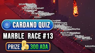 Cardano Weekly Quiz  Marble Race  Round 13 [upl. by Collayer]