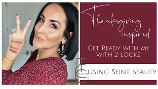 Thanksgiving Inspired Get Ready with Me  2 Looks using Seint IIID Foundation [upl. by Desdamonna127]