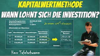 Kapitalwertmethode  Mithilfe des Barwertes eine Investition ganz einfach prüfen und bewerten [upl. by Naloj]