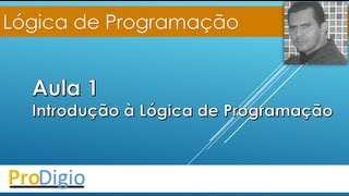 Lógica de Programação  Aula 01 [upl. by Ardet]