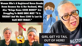 Registered Nurse Cries On TikTok Because She And Her Husband Struggle To Make Ends Meet Girl Please [upl. by Aiam]