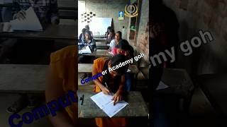 Examination video viralvideo trendingvideo Computer Academy Goh [upl. by Korb]