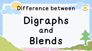 What is the Difference Between Digraphs and Blends Phonics Lesson [upl. by Assenav790]