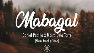 Mabagal  Daniel Padilla x Moira Dela Torre Piano Backing Track [upl. by Selij]