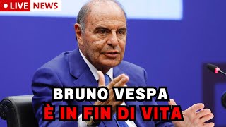 TRAGICA NOTIZIA DALLOSPEDALE BRUNO VESPA È IN FIN DI VITA È IN TERAPIA [upl. by Meehyrb]