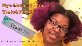 Dye Natural Hair PurpleViolet Using Pravana Chromasilk Vivids in Violet without Bleach [upl. by Ellezig]