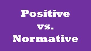 ★Positive and Normative QuickEcon★ [upl. by Aicssej]