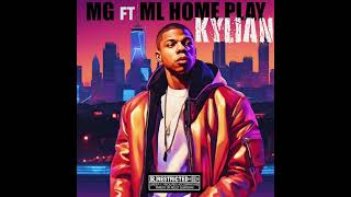 MG FT ML home play  KYLIAN [upl. by Idmann]