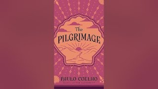 The Pilgrimage by Paulo Coelho  Book Podcast [upl. by Lydia990]