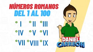 NÚMEROS ROMANOS DEL 1 AL 100 Super Facil  Para principiantes [upl. by Emiaj]