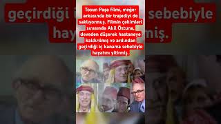 Tosun Paşa filminin Tellioğlu Akil inin trajedik sonu  nostalji film keşfet [upl. by Oicafinob]