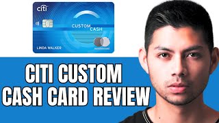 Citi Custom Cash Credit Card Review  Credit Limit Score Approval Transaction Fee amp More [upl. by Cram250]