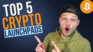 The 5 Best Crypto Launchpads To Get Early Acces In Altcoin Presales [upl. by Etat]