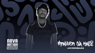 MRAPPER WA KASI  EP 22  NOVANATION SOUNDS LIVE PERFORMANCE [upl. by Geralda]