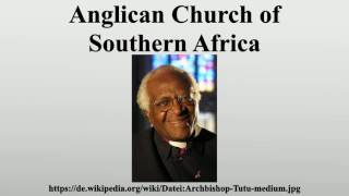 Anglican Church of Southern Africa [upl. by Padget]