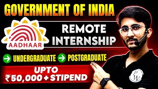 UIDAI Aadhaar Remote Internship  Opportunity for Undergraduate amp PostGraduate  Complete Details [upl. by Alemak]