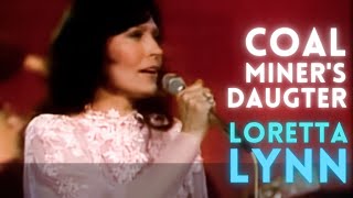 Loretta Lynn  Coal Miners Daughter [upl. by Pierpont815]