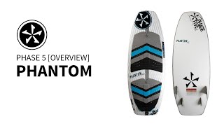 Phase 5 Phantom Wakesurf Board Overview [upl. by Risan]