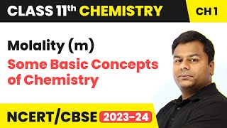 Molality m  Some Basic Concepts of Chemistry  Class 11 Chemistry Ch 1  CBSEJEENEET 202223 [upl. by Beesley794]