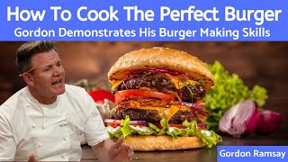 Mastering the Art of Cooking the Perfect Hamburger  Gordon Ramsay [upl. by Eneluj844]