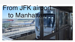 JFK airport to Manhattan via air train and NYC subway How to get the easy way [upl. by Kyte]