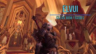 World of Warcraft Clean UI Example  ElvUI with Weak Auras [upl. by Benetta]