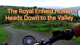 The Royal Enfield Hunter Heads Down to the Valley [upl. by Aisatsan]