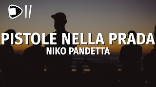 Niko Pandetta  Pistole nella prada TestoLyrics [upl. by Mychael]