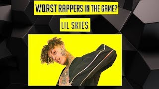 WORST Rappers in the Game  Lil Skies Episode 21 [upl. by Durwood12]