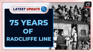 75 Years Of Radcliffe Line Latest update  Drishti IAS English [upl. by Eecats]