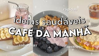 DICAS DE CAFÉ DA MANHÃ SAUDÁVEIS  7 IDEIAS de RECEITAS fáceis e RÁPIDAS aesthetic Pinterest [upl. by Ennavoj923]