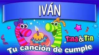 Tina y Tin cumple Iván 💞 Canciones Infantiles Personalizadas 👦🏼 [upl. by Tyika678]