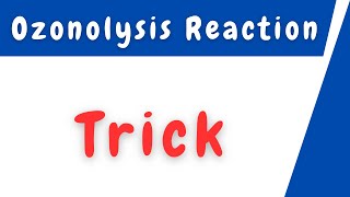 Ozonolysis Reaction Trick [upl. by Icam]