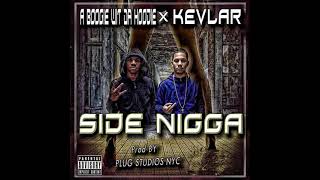 A Boogie Wit Da Hoodie ft Kevlar  Side Nigga [upl. by Athalee]