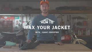 How To Wax A Jacket  Keep Your Canvas Gear Waterproof [upl. by Blondell]