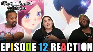 The Finale The Quintessential Quintuplets Episode 12 Reaction [upl. by Jacinto]