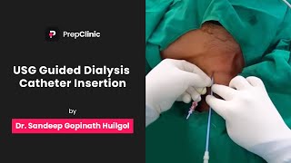 USG Guided Dialysis Catheter Insertion  Dr Sandeep Gopinath Huilgol  Nephrology PrepClinic [upl. by Nnaik]