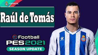 Raúl de Tomás PES 2021 [upl. by Meagher737]