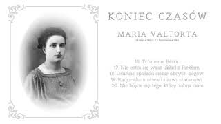 Koniec czasów  Maria Valtorta 1620 [upl. by Drona]