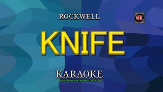 KNIFE  Rockwell KARAOKE KNIFE KARAOKE nuansamusikkaraoke [upl. by Fionna]