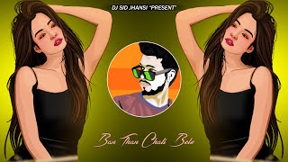 Ban Than Chali Bolo  Bass Boosted  DJ SID Jhansi  Sukhwinder Singh  Sunidhi Chauhan [upl. by Luigino]