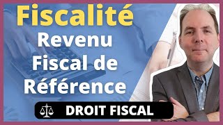 Le revenu fiscal de référence en 2023 [upl. by Fasano]