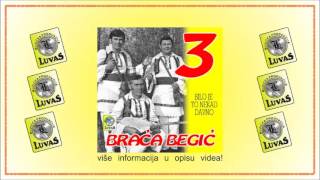 Braca Begic  Ilija i Marko  Cuj mjesece lolo i bekrijo Official Audio [upl. by Iramaj]